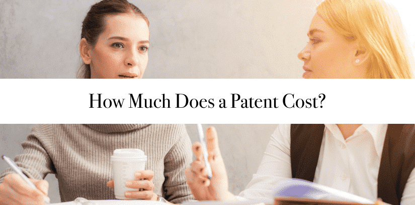 How Much Is a Patent: Everything You Need to Know