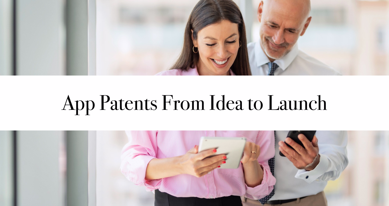 App Patents From Idea to Launch